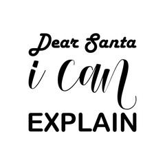 dear santa i can explain black letters quote