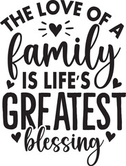 The Love of A Family Is Life's Greatest Blessing