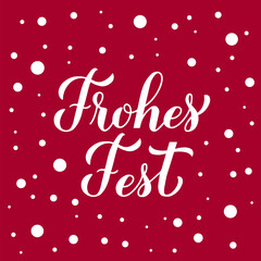 Frohes Fest calligraphy hand lettering on red background with snow confetti. Happy Holidays typography poster in German. Easy to edit vector template for greeting card, banner, flyer, etc.