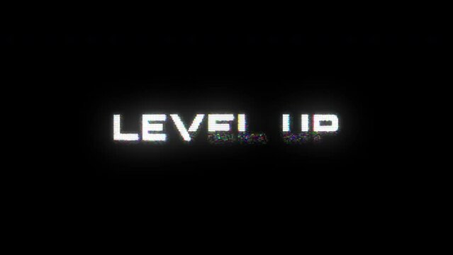 Looping LEVEL UP animation with glitch effect on black background. Video game style LEVEL UP animation