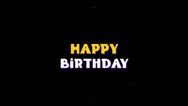 Animation of happy birthday text and spots of light on black background
