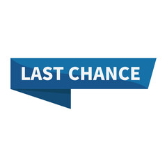 Last Chance In Blue Rectangle Ribbon Shape For Sale Promotion Business Marketing Social Media Information
