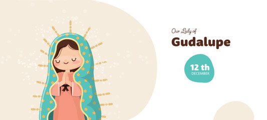 Our Lady of Guadalupe feast day banner. Kawaii vector illustration