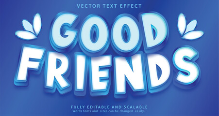 Vector Good friends editable 3d text effect font illustration