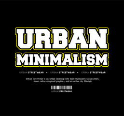 Streetwear Design, Urban Style, Text Slogan. Print Pattern Design for T-shirts, Jackets or Screen Printing.