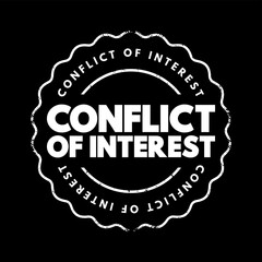 Conflict of interest - situation in which a person or organization is involved in multiple interests and serving one interest could involve working against another, text concept stamp