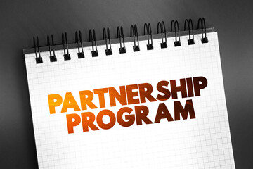 Partnership Program - business strategy vendors use to encourage channel partners, text concept on notepad