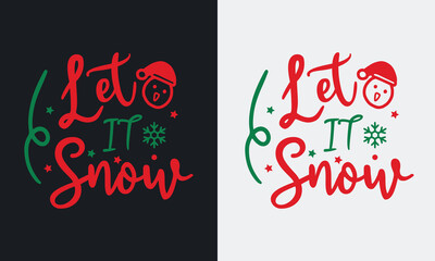 Christmas typography holiday t shirt design.