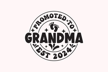 Promoted to Grandma Est 2024 EPS T-shirt Design