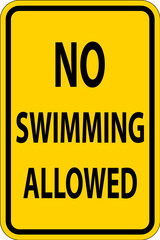 Swimming Prohibited Sign, No Swimming Allowed