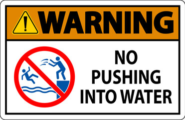 Water Safety Sign Attention, No Pushing Into Water