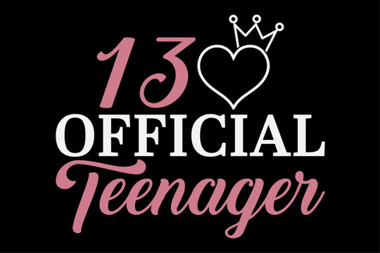 13 Years Old Official Teenager 13th Birthday for Girls T-Shirt