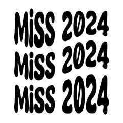 Miss 2024 Svg