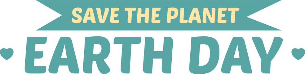 Digital png illustration of save the planet earth day text on transparent background