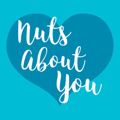 Digital png illustration of blue card with nuts about you text in heart on transparent background