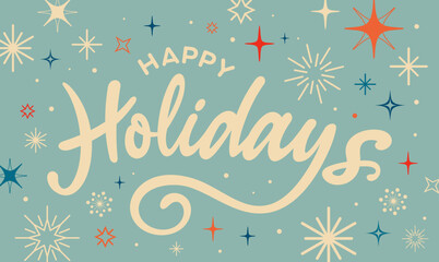 Happy Holidays printable card, template with 
retro, cursive, font, calligraphy, text, banner, 
snowflakes, vector, cliparts, vintage 
for business, email signature, 
Christmas card template printable