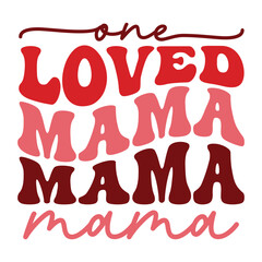 one loved mama Retro SVG