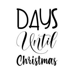 days until christmas black letter quote