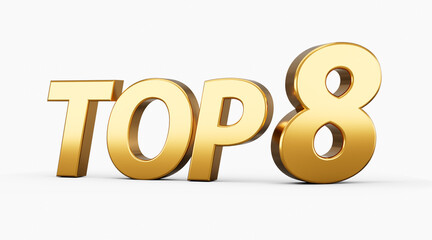 3d Golden Shiny Top 8 Text Top Eight 3d Text Isolated On White Background 3d Illustration