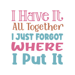 Sarcastic Quotes Svg Bundle,Sarcastic Svg Bundle, Sassy Svg, Mom Life Svg, Funny Shirt Svg ,Funny Mom Svg, Funny Quotes Svg, Sarcasm Svg,