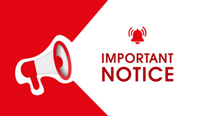 Important notice sign on white background. Important information warning or alert with megaphone figure web vector illustration. Conceptual announcement notification pattern.