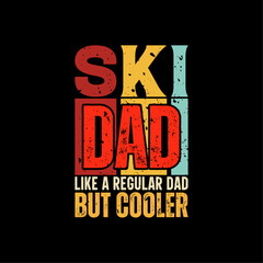 Ski dad funny fathers day t-shirt design