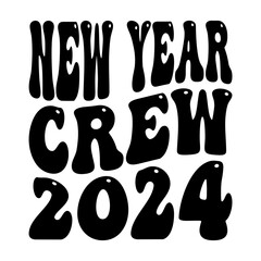New Year Crew 2024 Svg