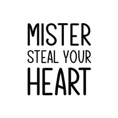 Mister Steal Your Heart