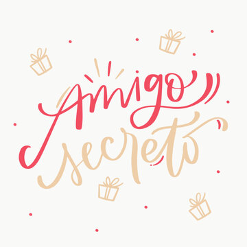 Amigo secreto. Secret friend in brazilian portuguese. Modern hand Lettering. vector.