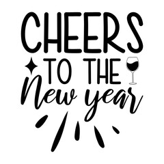 Cheers To The New Year Svg