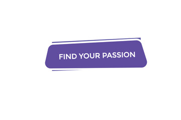  new find your passion website, click button, level, sign, speech, bubble  banner, 
