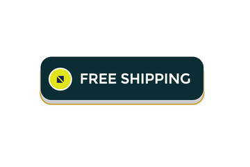  new free shipping website, click button, level, sign, speech, bubble  banner, 
