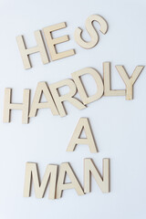 ironical message: hes hardly a man - obrazy, fototapety, plakaty