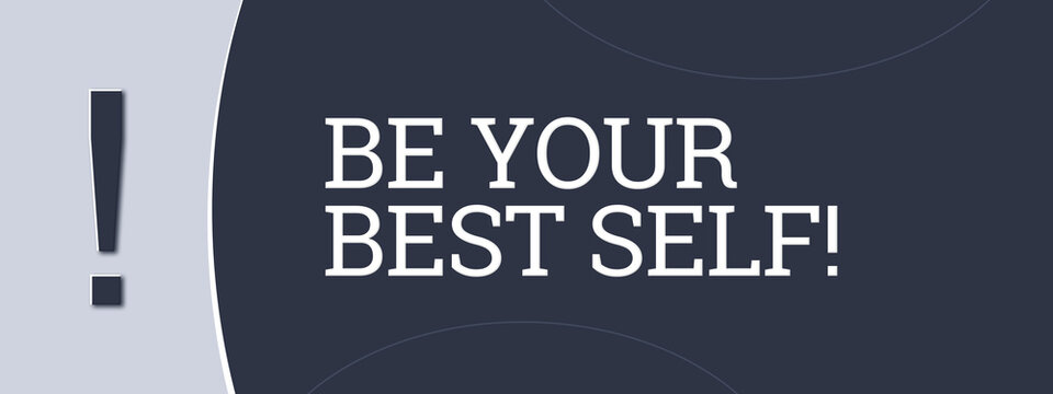 Be your best self! A blue banner illustration with white text.