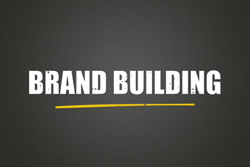 Fototapeta premium brand building. A blackboard with white text. Illustration with grunge text style.