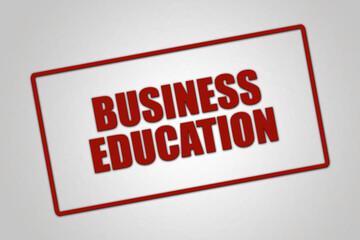 Business Education. A red stamp illustration isolated on light grey background.
