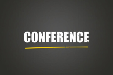 Conference. A blackboard with white text. Illustration with grunge text style.