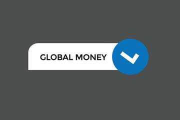  new global money website, click button, level, sign, speech, bubble  banner, 
