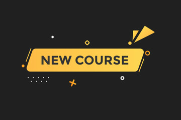  new website, click button, new course level, sign, speech, bubble  banner, 
