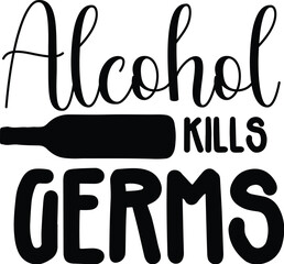 Alcohol Kills Germs