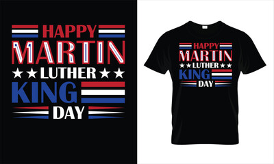 Happy Martin Luther King day t shirt design Template.