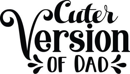 Cuter Version of Dad