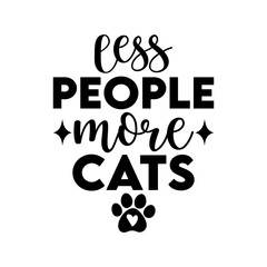 Less people more cats