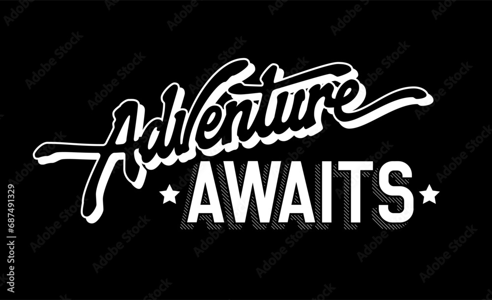 Wall mural inspirational and motivational lettering design, adventure awaits. isolated vector typography in coo