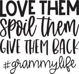 love them spoil them give them back background inspirational positive quotes, motivational, typography, lettering design