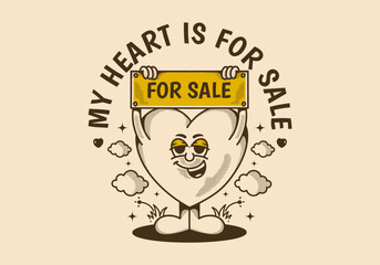 My heart is for sale. Mascot character of a heart holding a board with for sale text