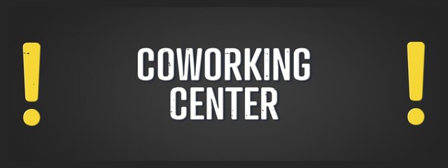 coworking center. A blackboard with white text. Illustration with grunge text style.