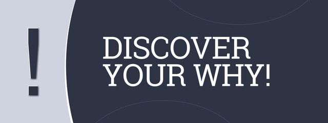 Discover your why! A blue banner illustration with white text. - obrazy, fototapety, plakaty