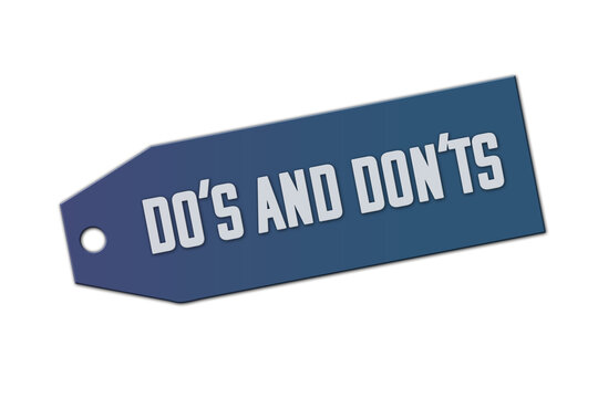 Do's and Don'ts symbol. A blue tag with words Do's and Don'ts. Isolated on white background.