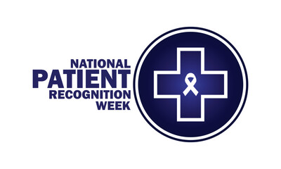 National Patient Recognition week. Holiday concept. Template for background, banner, card, poster with text inscription. Vector illustration